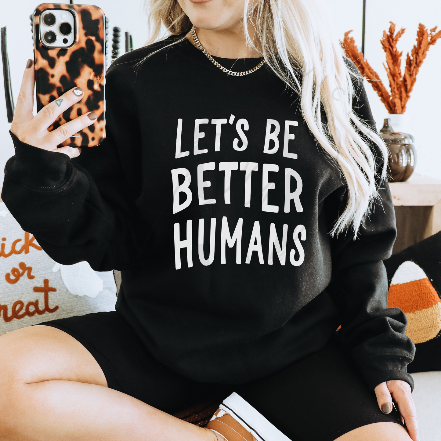 Lets Be Better Humans Shirt