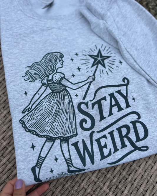 Stay Weird Shirt