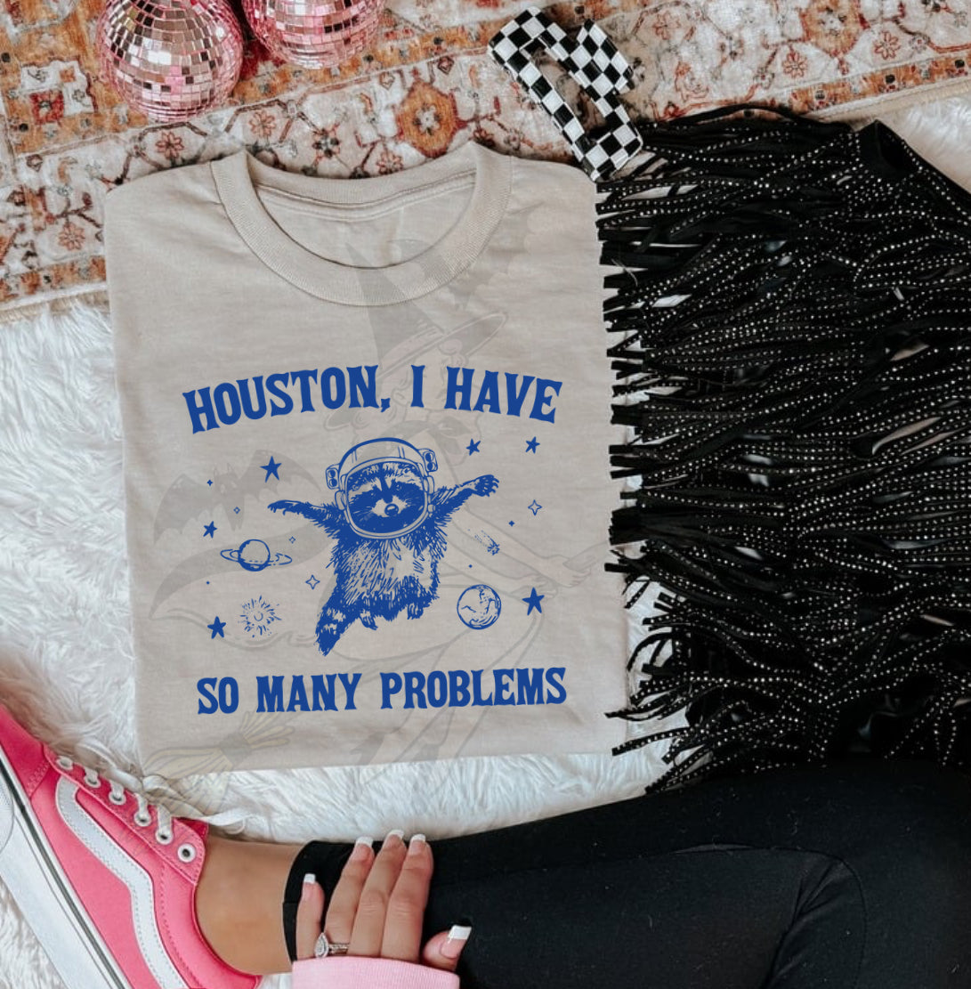 I Have So Many Problems Shirt