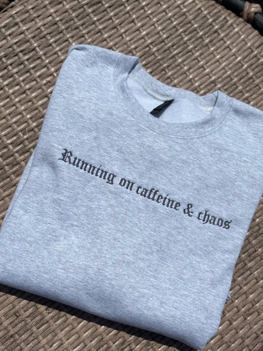 Caffeine & Chaos Embroidered Sweatshirt