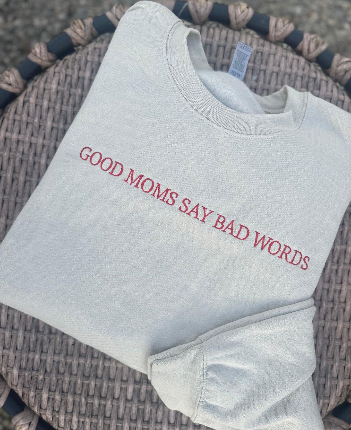 Good Moms Say Bad Words Embroidered Sweatshirt