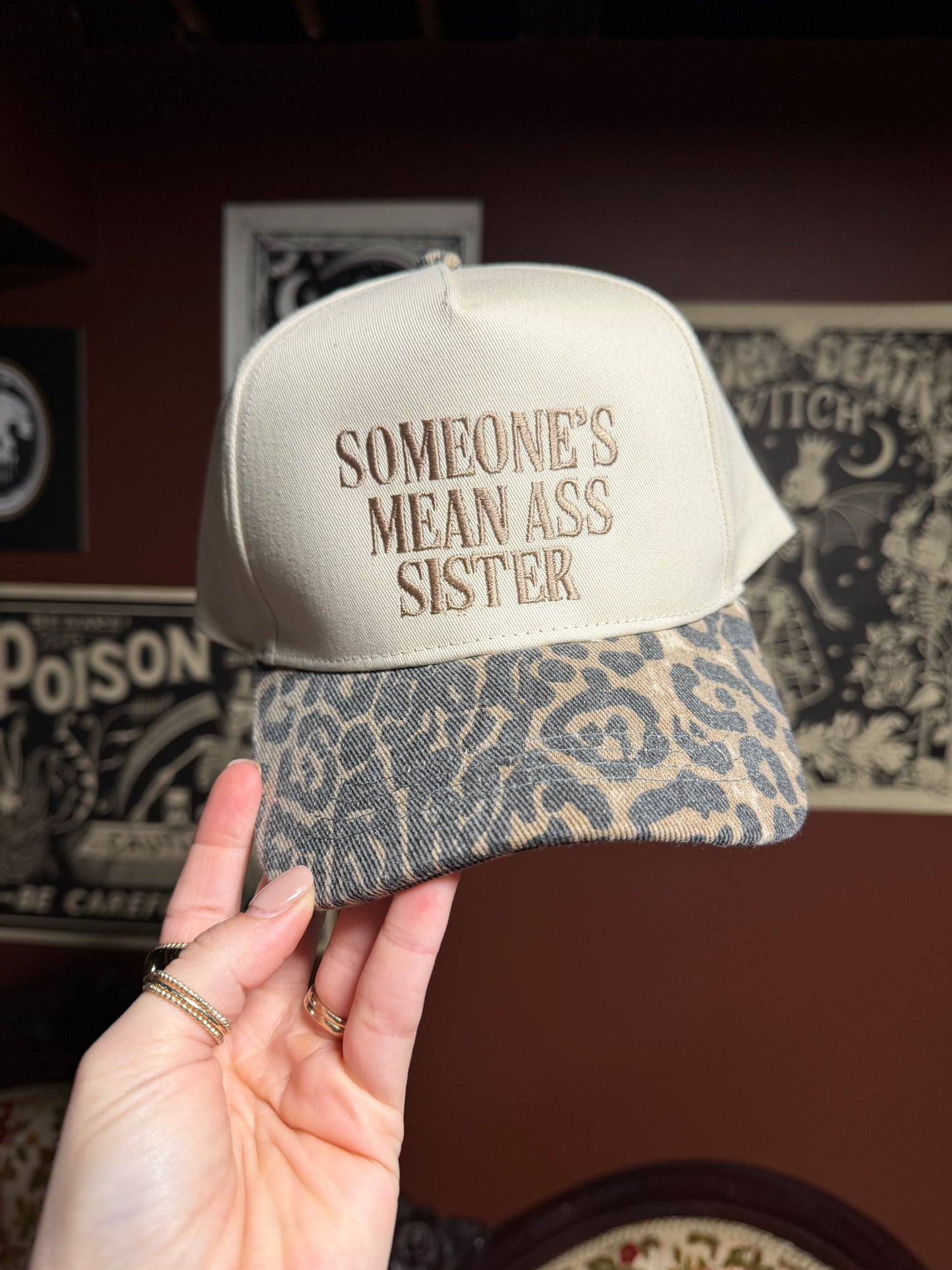 Someone’s Mean Ass Sister Hat