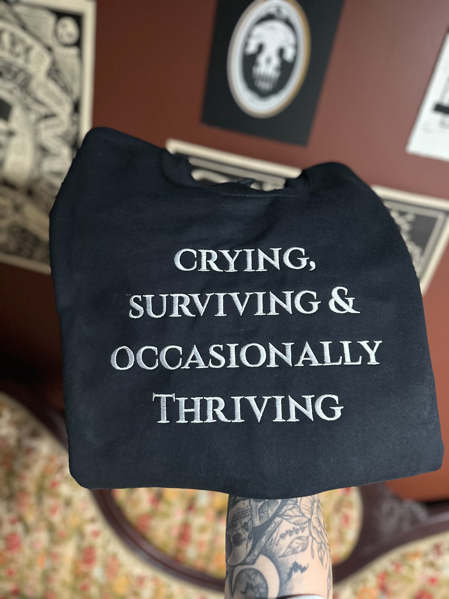 Crying & Occasionally Thriving Embroidered Sweatshirt