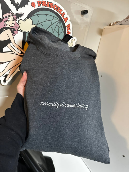 Currently Disassociating  Embroidered Sweatshirt