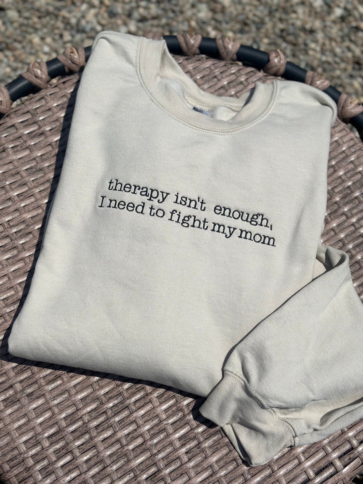 Therapy Isn't Enough Embroidered Sweatshirt