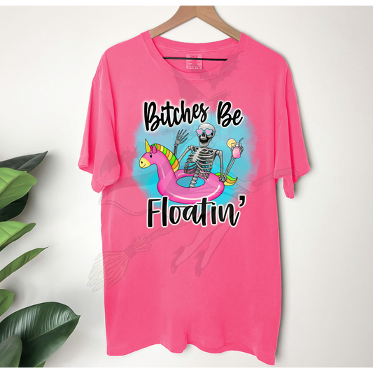 Btches Be Floatin' T-shirt