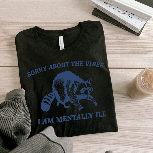 Mentally Ill Shirt