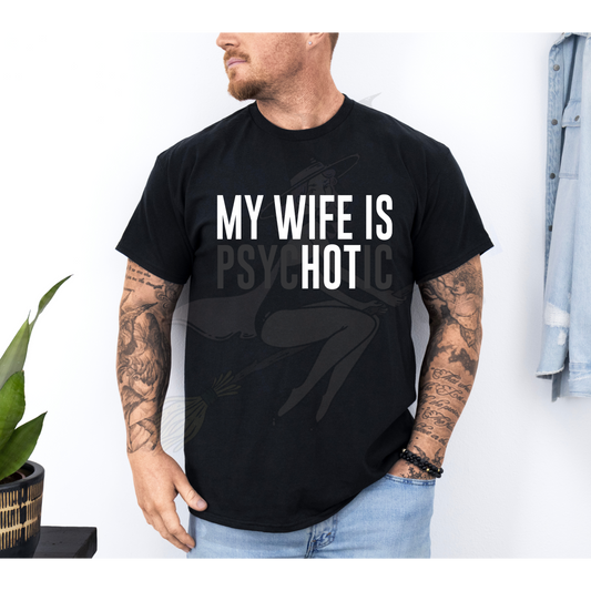 My Wife Is Hot Shirt