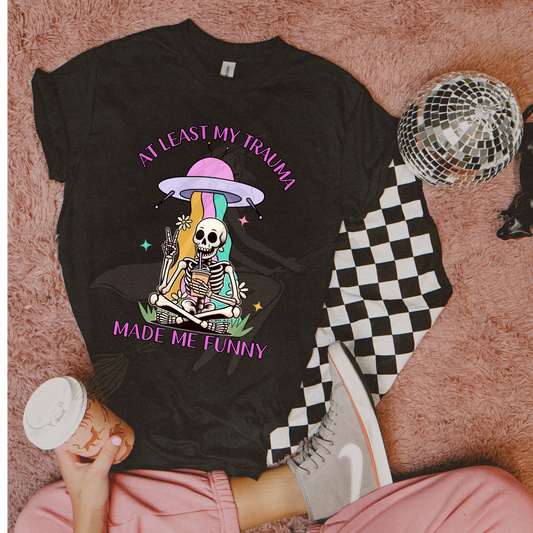 Trauma Made Me Funny Shirt