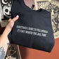 Not Worth The Jail Time Embroidered Sweatshirt