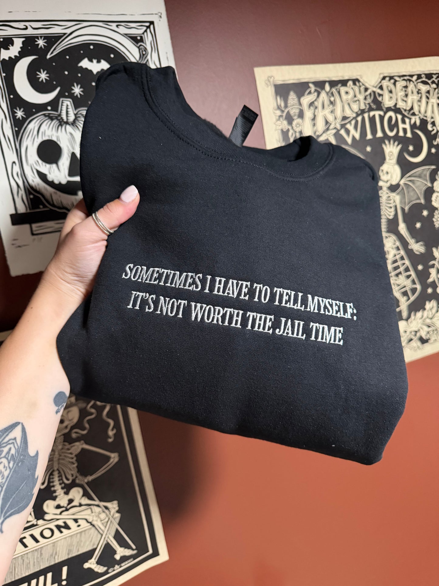 Not Worth The Jail Time Embroidered Sweatshirt