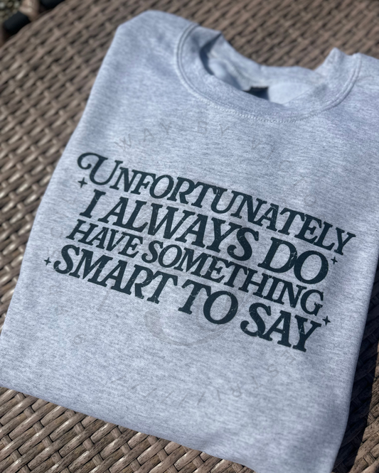 Smart To Say Shirt