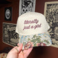 Just A Girl Hat