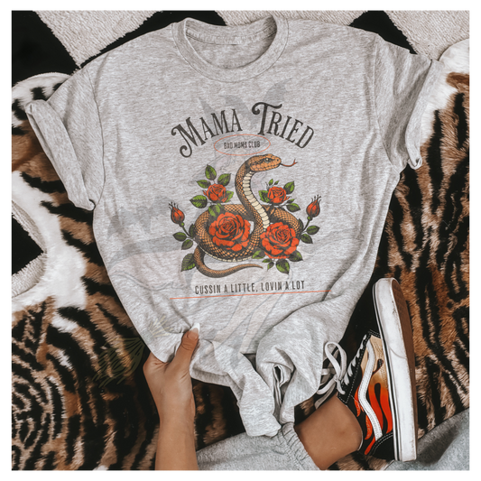 Mama Tried Shirt