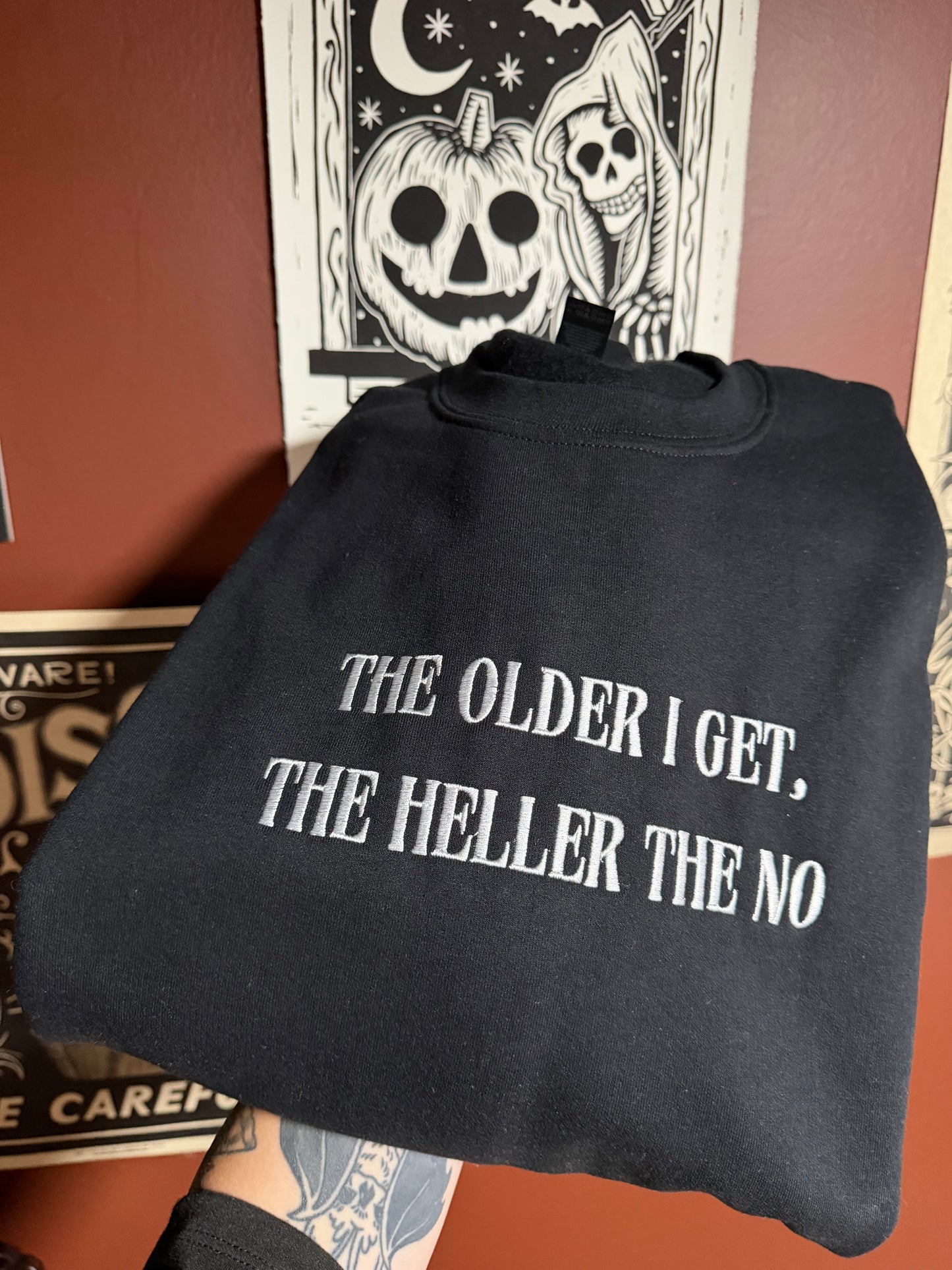 The Older I Get Embroidered Sweatshirt