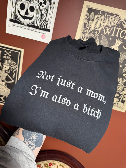 Just A Mom Embroidered Sweatshirt