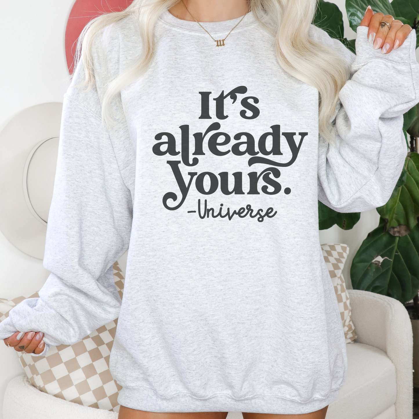 It's Already Yours Shirt