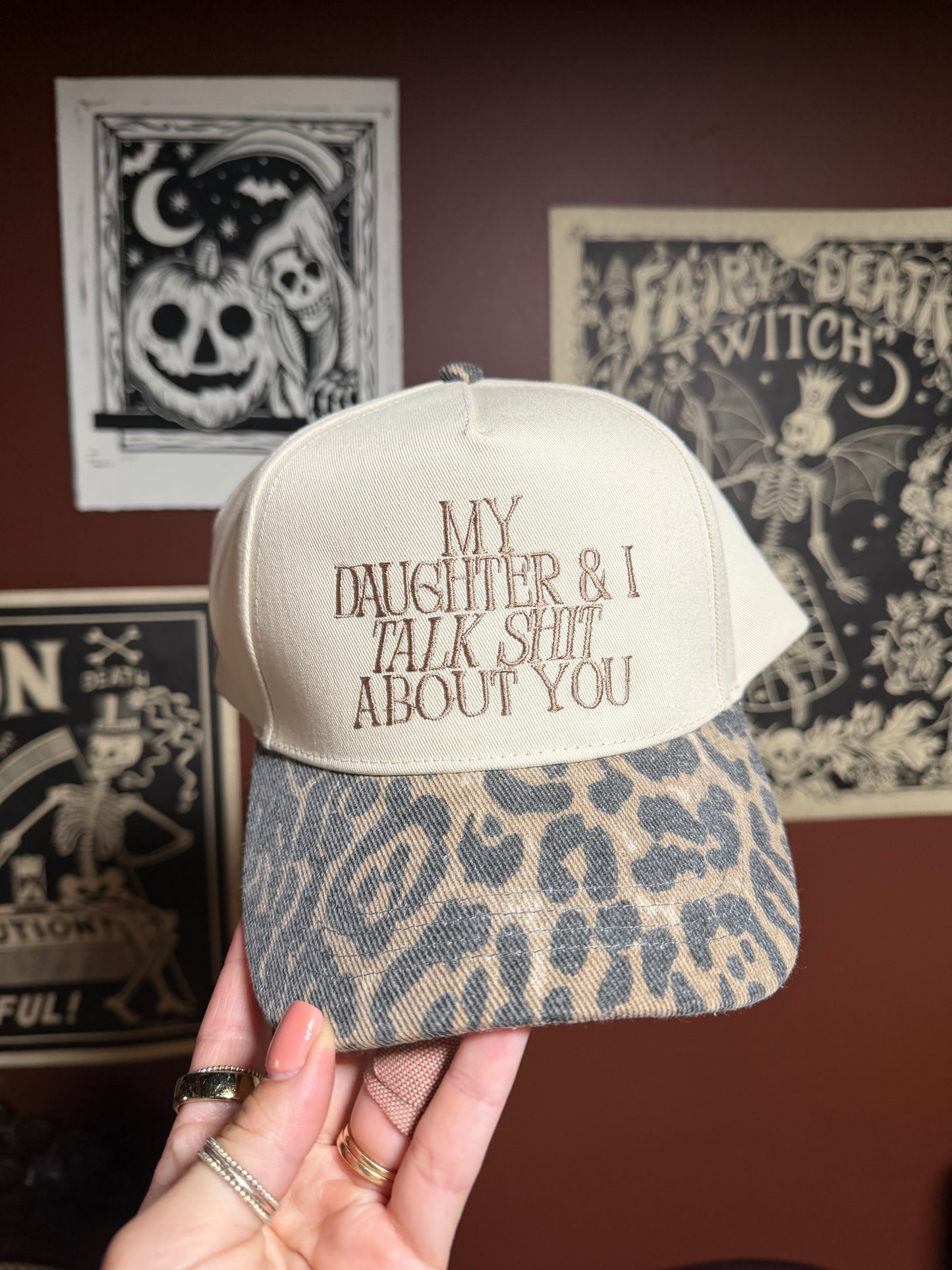 My Daughter and I Talk Shit Hat