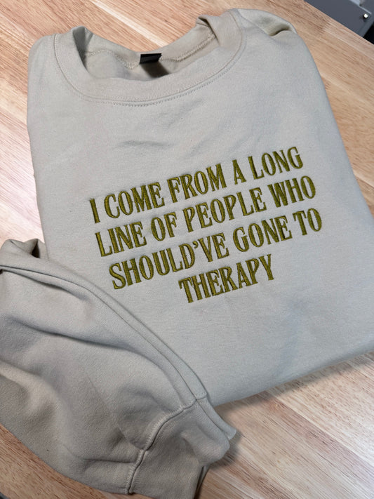 Should’ve Gone To Therapy Embroidered Sweatshirt