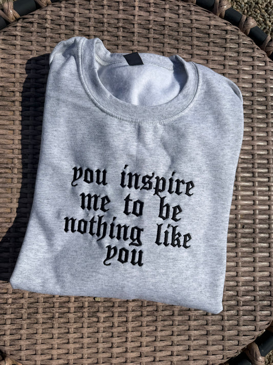 You Inspire Me Embroidered Sweatshirt