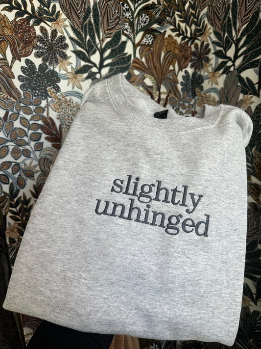Slightly Unhinged Embroidered Sweatshirt