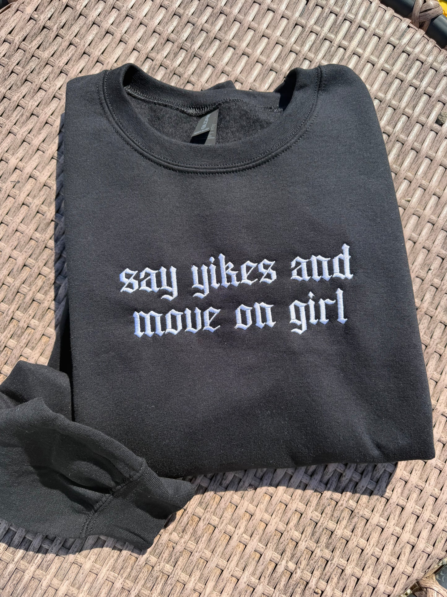 Say Yikes Embroidered Sweatshirt