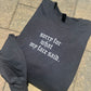 Sorry For What My Face Said Embroidered Sweatshirt