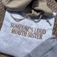 Someone’s Loud Mouth Sister Crop Hoodie