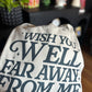 Wish You Well Shirt