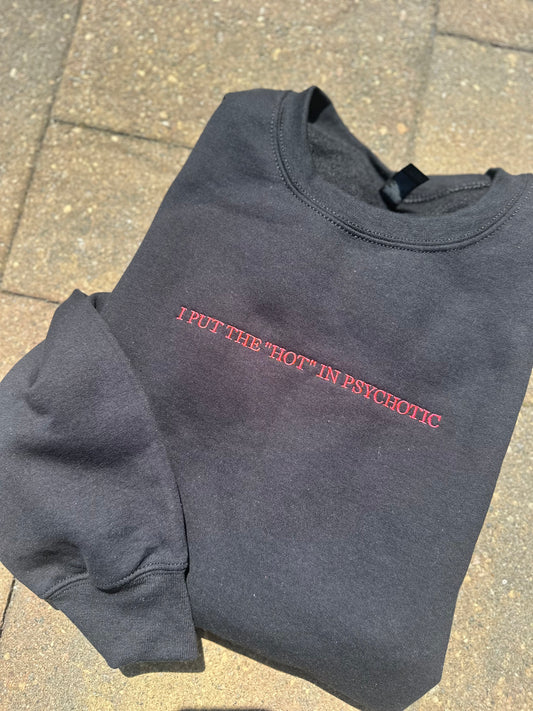 Psychotic Embroidered Sweatshirt