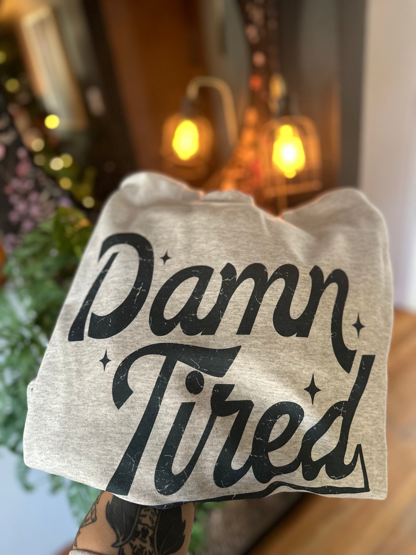 Damn Tired Shirt
