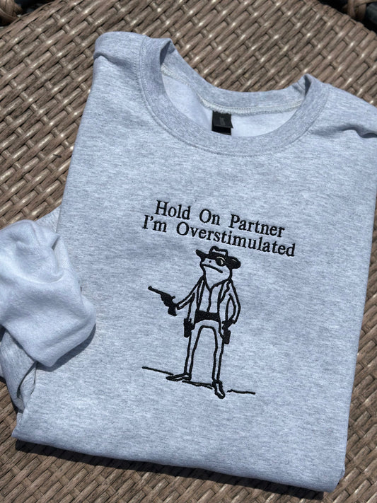 Overstimulated Embroidered Sweatshirt