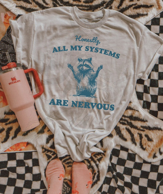 All Systems Are Nervous Shirt