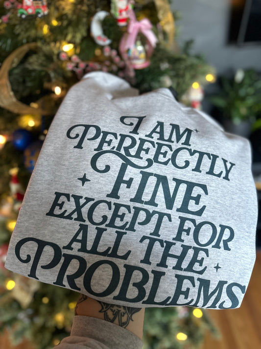 Perfectly Fine Shirt