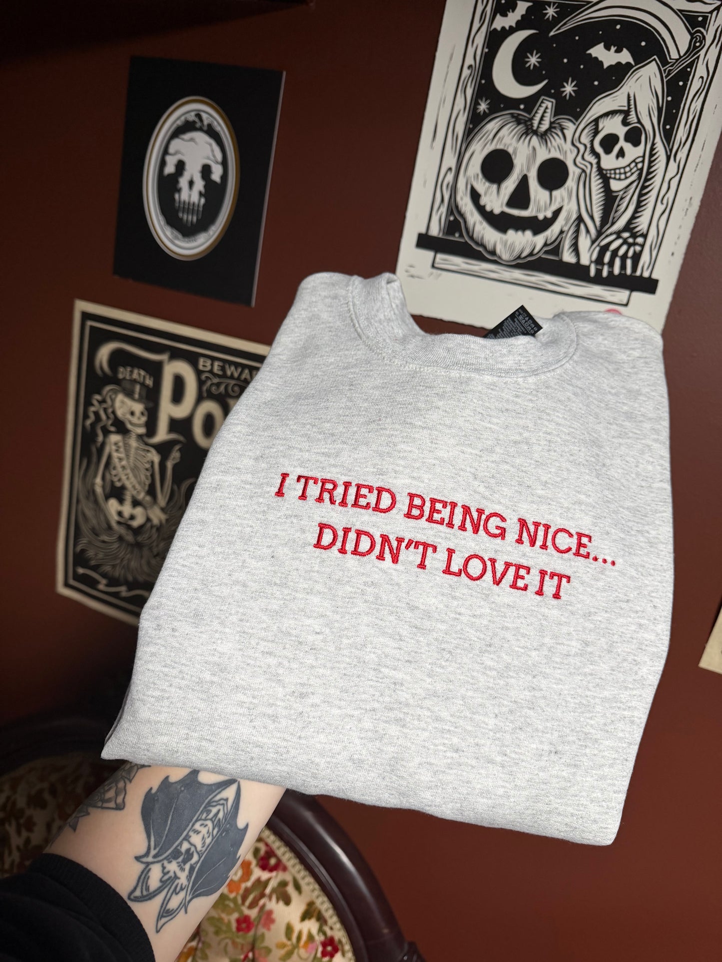 I Tried Being Nice Embroidered Sweatshirt