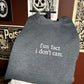 fun fact I don’t care Embroidered Sweatshirt