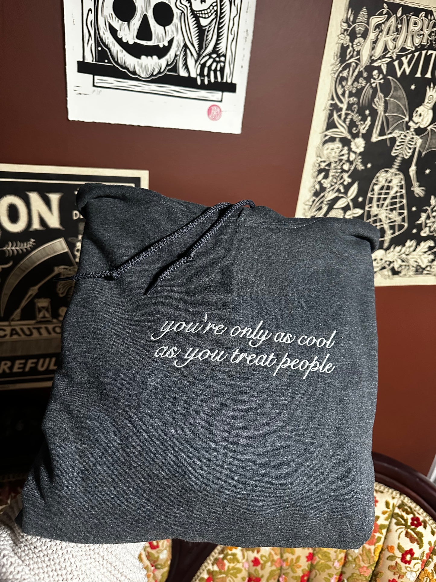 Only As Cool As You Treat People Embroidered Sweatshirt