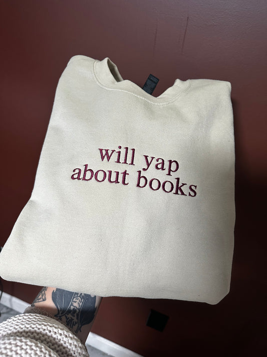will yap about books Embroidered Sweatshirt