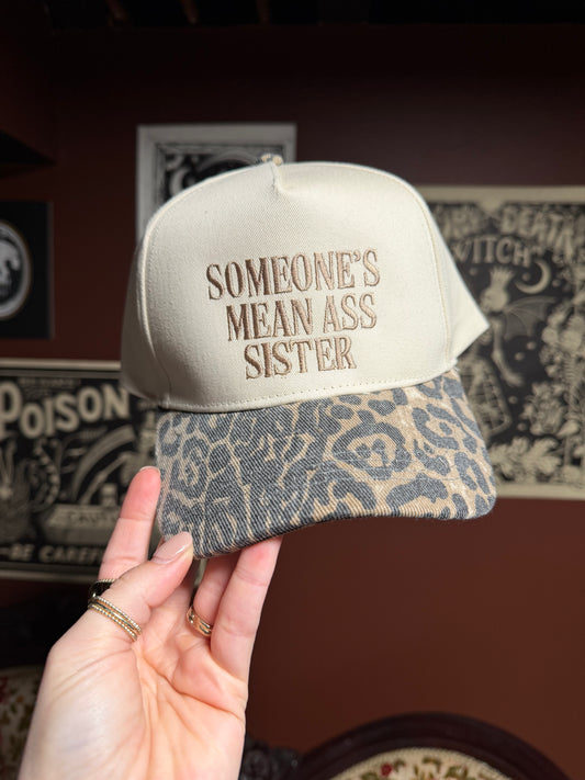Someone’s Mean Ass Sister Hat