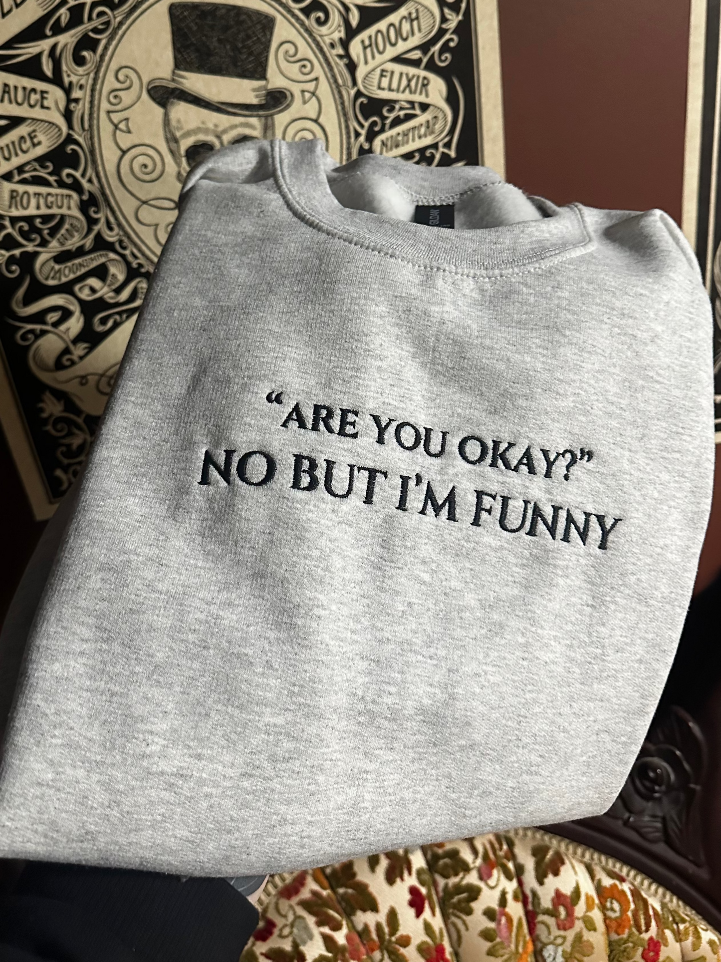 No But I’m Funny Embroidered Sweatshirt