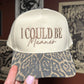 I Could Be Meaner Hat