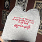 Why Take The High Road Embroidered Sweatshirt