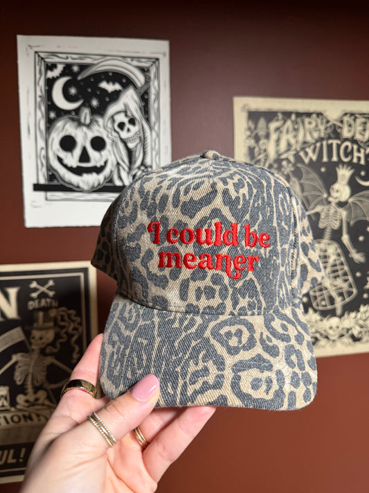 I could be meaner Hat