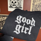 Good Girl Embroidered Sweatshirt