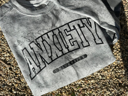 Anxiety University Sweatshirt