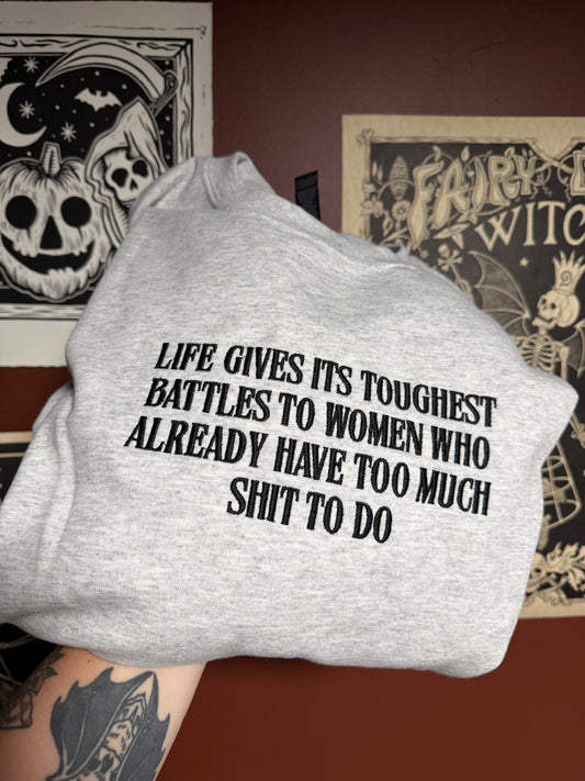 Toughest Battles Embroidered Sweatshirt