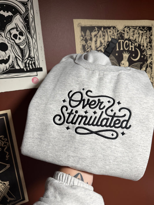 Overstimulated Embroidered Sweatshirt