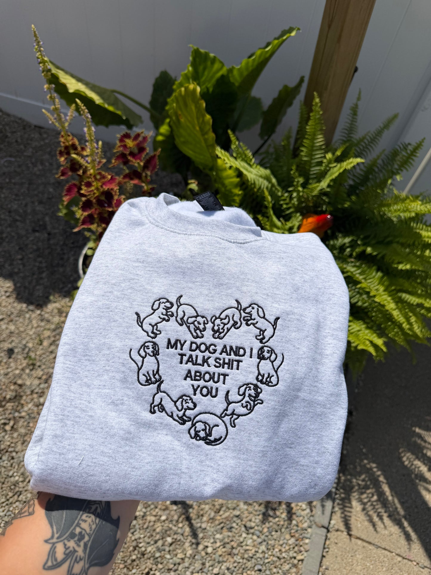 My Dog & I Embroidered Sweatshirt