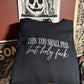 This Too Shall Pass Sweatshirt