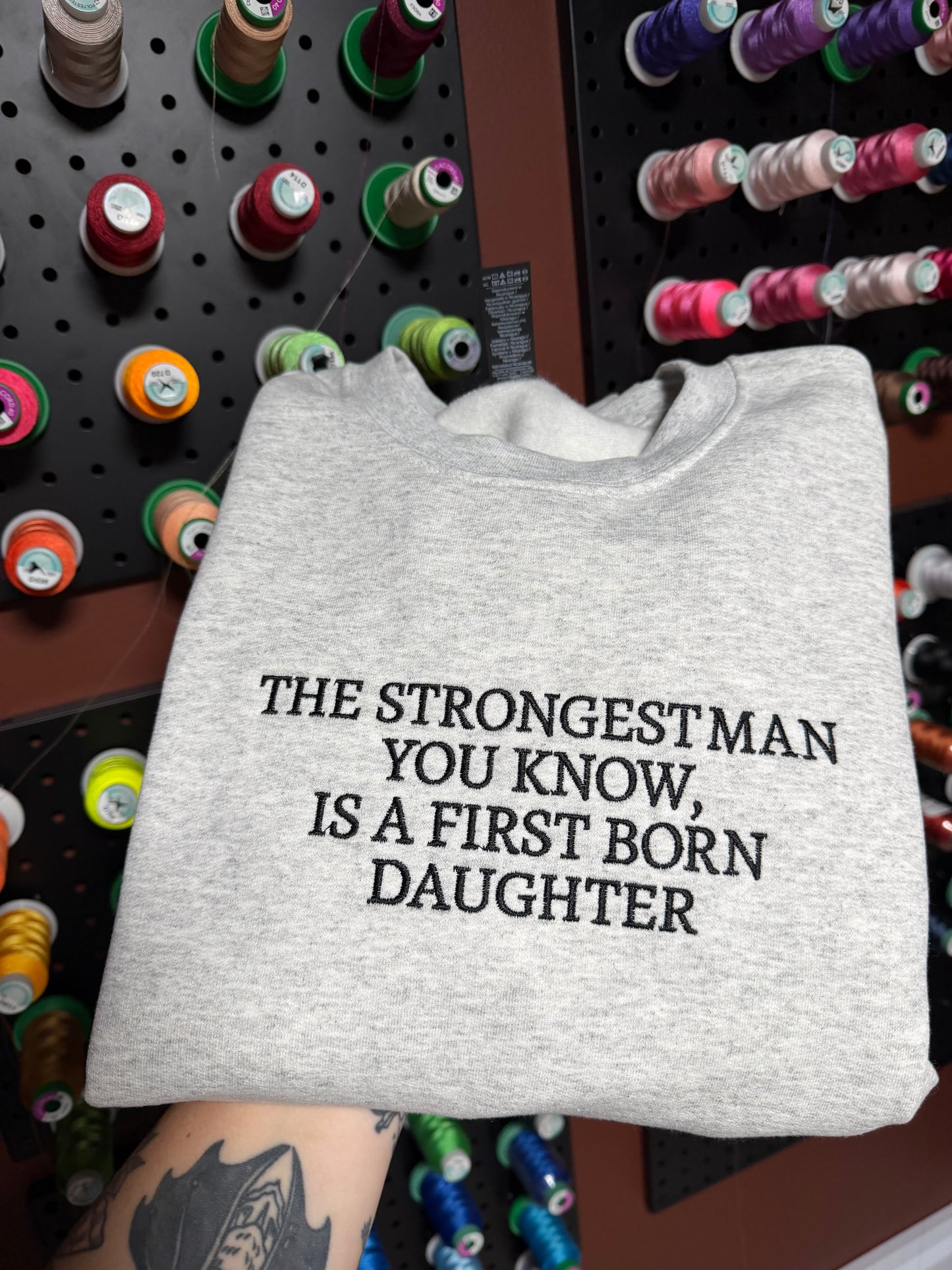Strongest Man You Know Sweatshirt